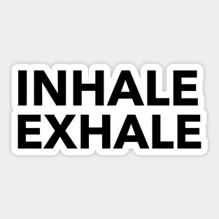 Inhale Exhale Sticker